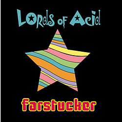 Lords Of Acid - Farstucker album