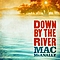Mac McAnally - Down By The River album