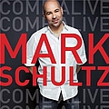 Mark Schultz - Come Alive album