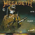 Megadeth - So Far, So Good, So What альбом