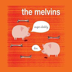 The Melvins - Sugar Daddy Live альбом