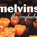 The Melvins - The Crybaby альбом