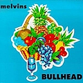 The Melvins - Bullhead альбом