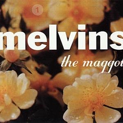 The Melvins - The Maggot album