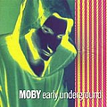 Moby - Early Underground альбом