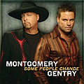 Montgomery Gentry - Some People Change альбом