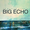 Morning Benders - Big Echo альбом