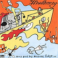 Mudhoney - Every Good Boy Deserves Fudge album