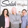 Selah - Hope Of The Broken World album