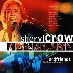 Sheryl Crow - Sheryl Crow And Friends: Live In Central Park album