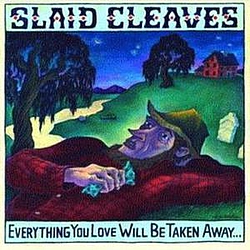 Slaid Cleaves - Everything You Love Will Be Taken Away album