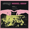 Spirit - Model Shop альбом