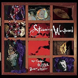 Stabbing Westward - Wither, Blister, Burn + Peel album
