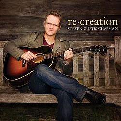 Steven Curtis Chapman - Re:Creation album