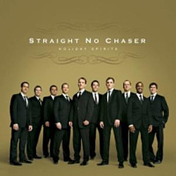 Straight No Chaser - Holiday Spirits album