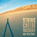 String Cheese Incident - One Step Closer альбом