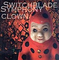 Switchblade Symphony - Clown альбом