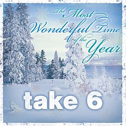 Take 6 - The Most Wonderful Time Of The Year album