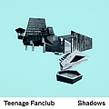 Teenage Fanclub - Shadows album
