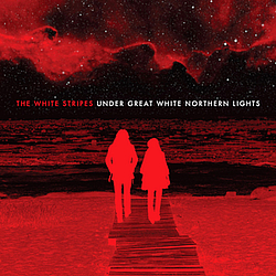 The White Stripes - Under Great White Northern Lights album