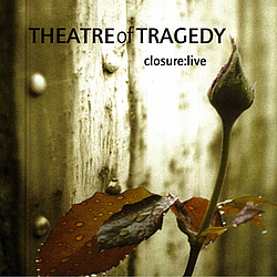 Theatre Of Tragedy - Closure: Live альбом