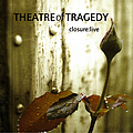 Theatre Of Tragedy - Closure: Live album