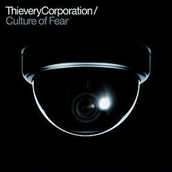 Thievery Corporation - Culture of Fear album