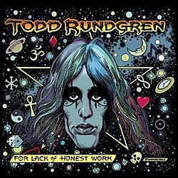 Todd Rundgren - For Lack of Honest Work album