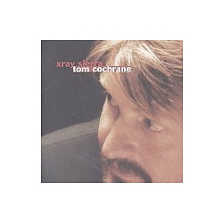 Tom Cochrane - X-Ray Sierra album