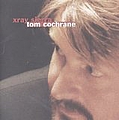 Tom Cochrane - X-Ray Sierra album