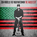 Tom Morello - The Fabled City альбом
