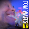 Tom Waits - Bad As Me album