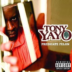 Tony Yayo - Thoughts of a Predicate Felon album