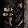 Trace Adkins - Proud To Be Here album