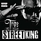 Trae Tha Truth - Street King album