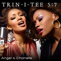 Trin-i-tee 5:7 - Angel &amp; Chanelle album