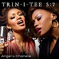 Trin-i-tee 5:7 - Angel &amp; Chanelle альбом