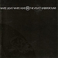Velvet Underground - White Light/White Heat album