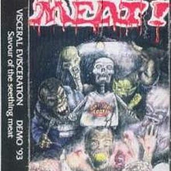 Visceral Evisceration - Savour Of The Seething Meat album
