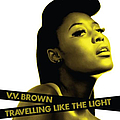 VV Brown - Travelling Like the Light album