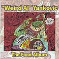 Weird Al Yankovic - The Food Album альбом