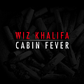 Wiz Khalifa - Cabin Fever альбом