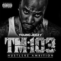 Young Jeezy - Thug Motivation 103: Hustlerz Ambition альбом