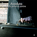 Zero Assoluto - Appena Prima Di Partire альбом