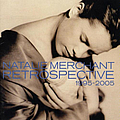 Natalie Merchant - Retrospective 1995-2005 альбом