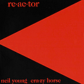 Neil Young - Re-ac-tor album