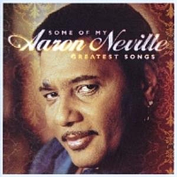 Aaron Neville - Some Of My Greatest Songs альбом