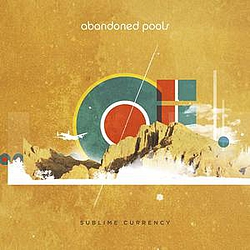 Abandoned Pools - Sublime Currency album