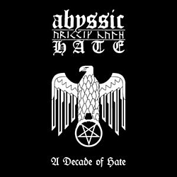 Abyssic Hate - A Decade of Hate album