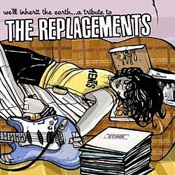Against Me! - We&#039;ll Inherit the Earth: A Tribute to the Replacements album